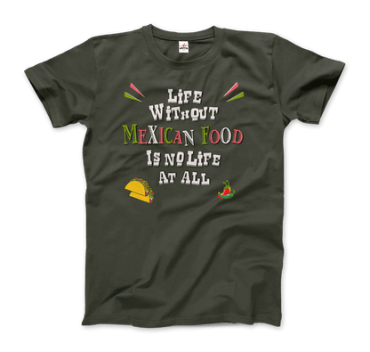 Life without Mexican Food is No Life at All t-shirt-9