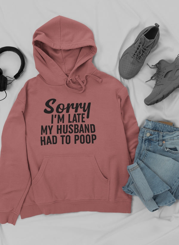 Sorry I'm Late Hoodie-2